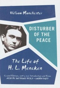 Disturber of the Peace: The Life of H.L. Mencken