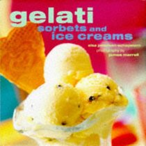 Gelati, Sorbets and Ice-creams