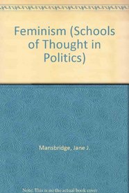 Feminism (Schools of Thought in Politics)