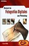 Manipula Tus Fotografias Digitales Con Photoshop (Ocio Digital) (Spanish Edition)