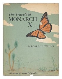 The Travels of Monarch X