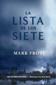La Lista de los Siete (aka La Lista de los 7) (Arthur Conan Doyle, Bk 1) (Spanish Edition)