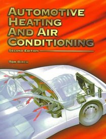 Automotive Heating and Air Conditioning (2nd Edition)