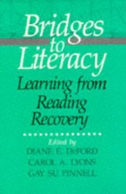 Bridges to Literacy : Learning from Reading Recovery