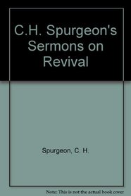 C.H. Spurgeon's Sermons on Revival