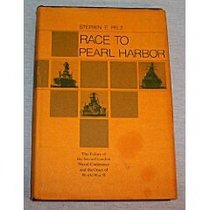 Race to Pearl Harbor; The Failure of the Second London Naval Conference and the Onset of World War II: The Failure of the Second London Naval Conference ... Studies in American-East Asian Relations, 5)