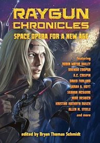 Raygun Chronicles: Space Opera for a New Age