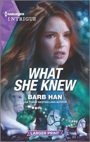 What She Knew (Rushing Creek Crime Spree, Bk 5) (Harlequin Intrigue, No 1925) (Larger Print)