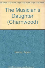 The Musician's Daughter (Charnwood)
