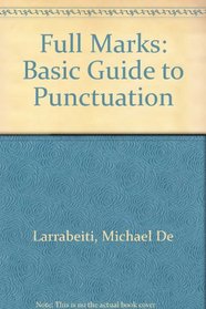 Full Marks: Basic Guide to Punctuation
