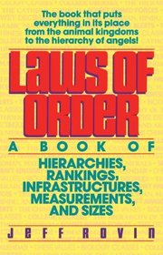 Laws of Order: A Book of Hierarchies, Rankings, Infrastructures,*