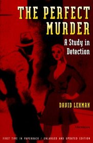 The Perfect Murder : A Study in Detection