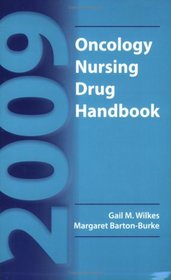 Oncology Nursing Drug Handbook 2009