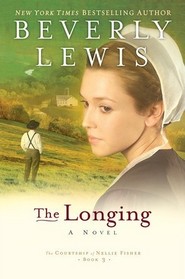 The Longing (Courtship of Nellie Fisher, Bk 3) (Large Print)
