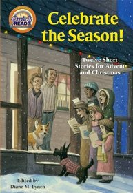 Celebrate the Season! Twelve Short Stories for Advent & Christmas