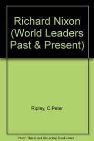 Richard Nixon (World Leaders Past and Present)