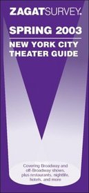 Zagatsurvey New York City Theater (Zagat Survey: New York City Theater Guide)