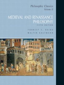 Philosophic Classics, Volume II: Medieval and Renaissance Philosophy (5th Edition) (Philosophic Classics)