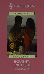 Harlequin Romance I - Large Print - Bought: One Bride