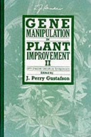 Gene Manipulation in Plant Improvement II: 19th Stadler Genetics Symposium (Stadler Genetics Symposia Series)