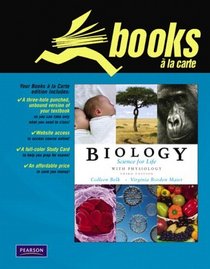 Books a la Carte Plus for Biology: Science for Life with Physiology (3rd Edition)