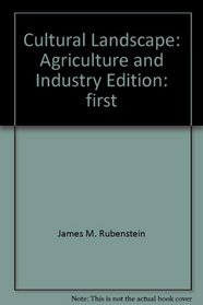 Cultural Landscape: Agriculture and Industry