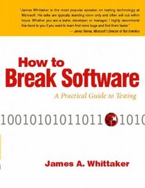 Requirements Analysis and System Design: Developing Information Systems with UML: AND How to Break Software - A Practical Guide to Testing