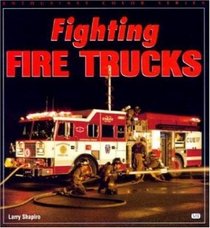 Fighting Fire Trucks (Enthusiast Color Series)