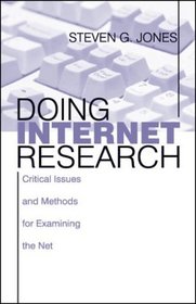 Doing Internet Research : Critical Issues and Methods for Examining the Net
