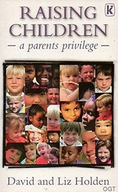 Raising Children: A Parents Privilege