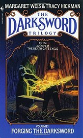 Forging the Darksword (Darksword Trilogy, Bk 1)
