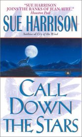 Call Down the Stars (Storyteller Trilogy, Bk 3.)