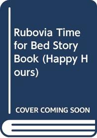 Rubovia Time for Bed Story Book (Happy Hours)