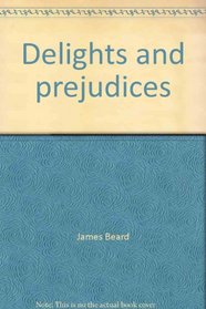 Delights and prejudices