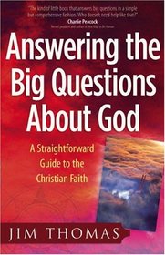 Answering The Big Questions About God