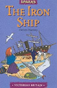 The Iron Ship: A Tale of Brunel's 