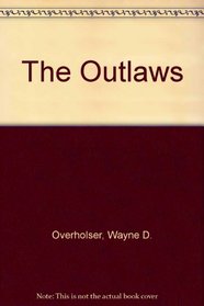 The Outlaws: A Western Story
