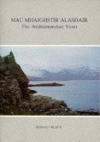 Mac Mhaighstir Alasdair: The Ardnamurchan Years