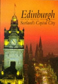 Edinburgh the New Official Guide/Scotland's Capital City