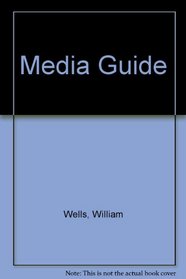 Media Guide for Advertising: Principles and Practice