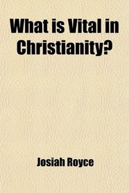 What is Vital in Christianity?