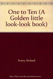 One to Ten (Golden Little Look-Look Book)