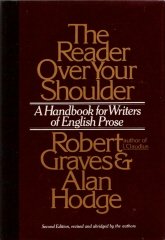 The Reader over Your Shoulder: A Handbook for Writers of English Prose