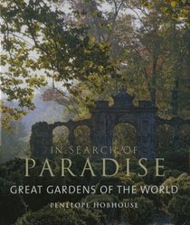 Great Gardens of the World: In Search of Paradise