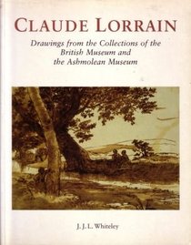 Claude Lorrain: Drawings from the Collections of the British Museum and the Ashmolean Museum