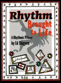 Rhythm Brought to Life