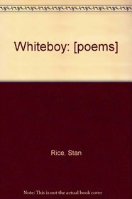 Whiteboy: [poems]