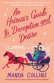 An Heiress's Guide to Deception and Desire (Lady's Guide, Bk 2)