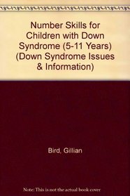 Number Skills for Children with Down Syndrome (5-11 Years) (Down Syndrome Issues & Information)