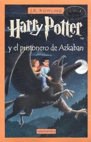 Harry Potter Y El Prisionero De Azkaban / Harry Potter And the Prisoner of Azkaban